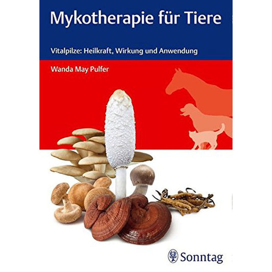 "Buchcover 'Mykotherapie für Tiere: Vitalpilze: Heilkraft, Wirkung und Anwendung' – Umfassendes Handbuch zur Anwendung von Vitalpilzen in der Tiertherapie, das die heilenden Eigenschaften und Vorteile für die Gesundheit von Tieren hervorhebt."